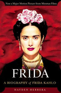 Frida. A Biography of Frida Kahlo